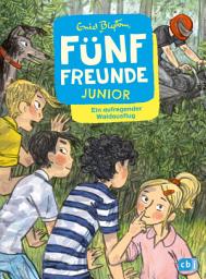 Icon image Fünf Freunde JUNIOR - Ein aufregender Waldausflug: Für Leseanfänger ab 7 Jahren