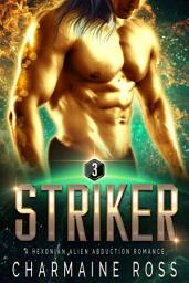 Icon image Striker: Steamy Sci-Fi Romance