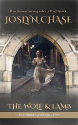 Icon image The Wolf & Lamb: A Historic Suspense Story