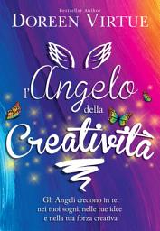 Icon image L'Angelo della Creatività: Gli angeli credono in te, nei tuoi sogni, nelle tue idee e nella tua forza creativa
