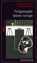 Icon image Totgesagte leben lange: Lippe-Krimi