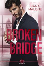 Icon image Broken Bridge: A Secret Society, Second Chance, Romantic Suspense!