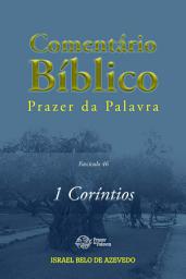 Icon image Comentário Bíblico Prazer da Palavra, fascículo 46 — 1 Coríntios: 1 Coríntios