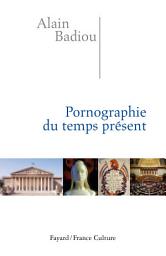 Icon image Pornographie du temps présent