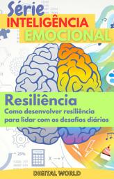 Icon image Resiliência: Como desenvolver resiliência para lidar com os desafios diários