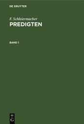 Icon image F. Schleiermacher: Predigten. Band 1