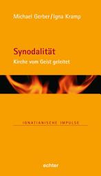 Icon image Synodalität: Kirche vom Geist geleitet