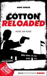 Icon image Cotton Reloaded - 34: Auge um Auge