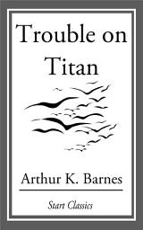 Icon image Trouble on Titan