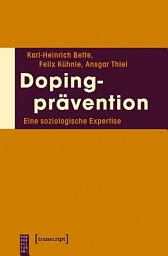Icon image Dopingprävention: Eine soziologische Expertise