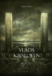 Icon image Vláda Královen (Sága Čarodějův Prsten – Kniha Třináctá)
