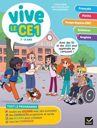 Icon image Vive le CE1 - 7 / 8 ans: Cahier de révision et d'entraînement toutes matières