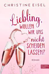 Icon image Liebling wollen wir uns nicht scheiden lassen