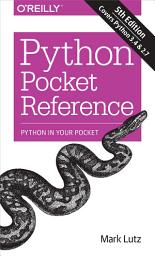 Icon image Python Pocket Reference: Python In Your Pocket, Edition 5