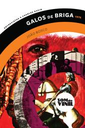 Icon image João Bosco, Galos de Briga: Entrevistas a Charles Gavin, Som do Vinil