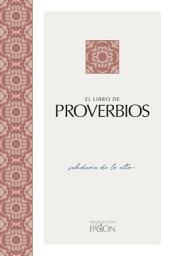 Icon image El Libro De Proverbios: Sabiduría De Lo Alto