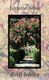 Icon image Fairytales Retold: Beauty And The Beast
