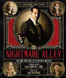 Icon image Guillermo del Toro's Nightmare Alley: The Rise and Fall of Stanton Carlisle