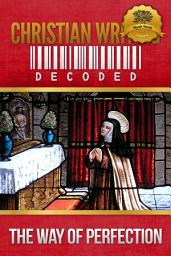 Icon image Christian Writing Decoded: The Way of Perfection