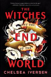 Icon image The Witches at the End of the World