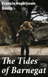 Icon image The Tides of Barnegat: A Tale of Love, Loss, and Redemption on the New Jersey Shore
