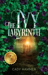Icon image The Ivy Labyrinth: Volume 1