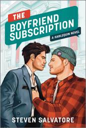 Icon image The Boyfriend Subscription: A Spicy Fake Dating MM Pretty Woman Romance
