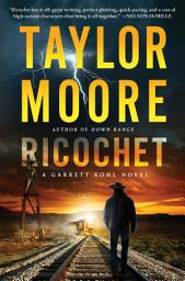 Icon image Ricochet: A Garrett Kohl Novel