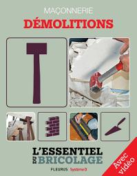 Icon image Maçonnerie : Démolitions - Avec vidéo: L'essentiel du bricolage