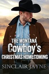 Icon image The Montana Cowboy’s Christmas Homecoming