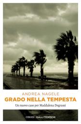Icon image Grado nella tempesta 4: La commissaria Degrassi e il ragazzo scomparso