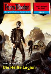 Icon image Perry Rhodan 2347: Die Heiße Legion: Perry Rhodan-Zyklus "Terranova"