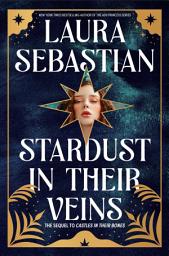 Icon image Stardust in Their Veins: Castles in Their Bones #2