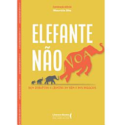 Icon image Elefante não voa: seja disruptivo e criativo na vida e nos negócios