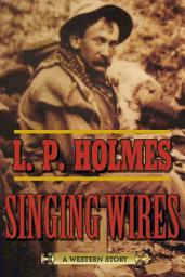 Icon image Singing Wires: A Western Story