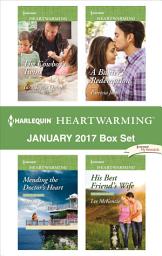 Icon image Harlequin Heartwarming January 2017 Box Set: A Clean Romance