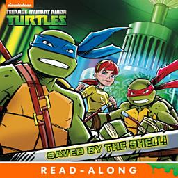 Icon image Saved by the Shell! (Teenage Mutant Ninja Turtles)