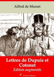 Icon image Lettres de Dupuis et Cotonet: Nouvelle édition augmentée