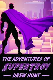 Icon image The Adventures of SuperTroy