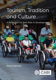 Icon image Tourism, Tradition and Culture: A Reflection on their Role in Development