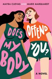 Icon image Does My Body Offend You?