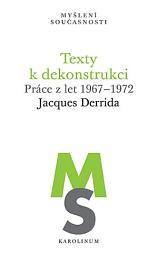 Icon image Texty k dekonstrukci: Práce z let 1967–1972