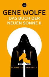 Icon image Das Buch der neuen Sonne II: Roman