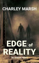 Icon image Edge of Reality: The Upheaval Book 2