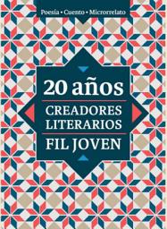 Icon image 20 años. Creadores Literarios FIL Joven