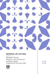 Icon image Rachel Carson: Material de lectura, núm.12. Ensayo. Nueva época