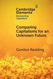 Icon image Comparing Capitalisms for an Unknown Future: Societal Processes and Transformative Capacity
