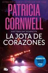 Icon image La jota de corazones (Doctora Kay Scarpetta 3)