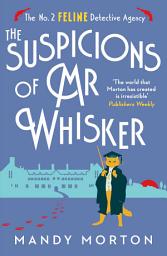 Icon image The Suspicions of Mr Whisker