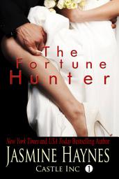 Icon image The Fortune Hunter: Castle Inc, Book 1